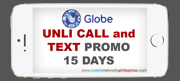 globe unli call and text with data for 15 days